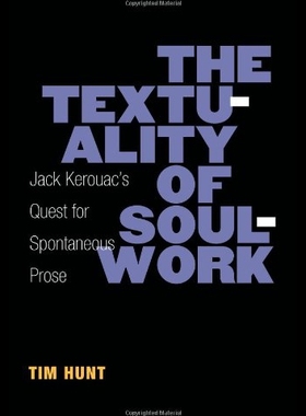 【预售】The Textuality of Soulwork: Jack Kerouac's Quest