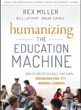 【预订】Humanizing the Education Machine