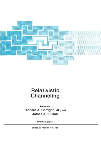 【预订】Relativistic Channeling