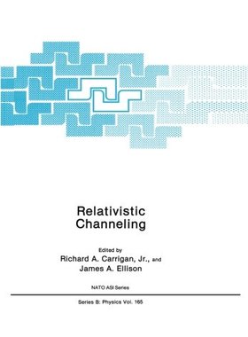 【预订】Relativistic Channeling