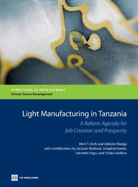 【预售】Light Manufacturing in Tanzania: A Reform Agen...