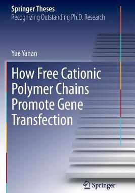 【预订】How Free Cationic Polymer Chains Pro...