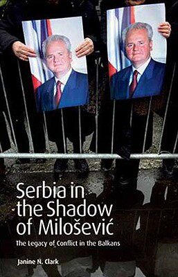 【预售】Serbia in the Shadow of Milosevic: The Legacy ...