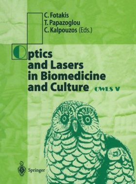 【预订】Optics and Lasers in Biomedicine and...