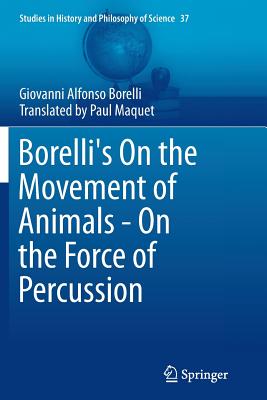 【预订】Borelli’s on the Movement of Animals... 书籍/杂志/报纸 原版其它 原图主图