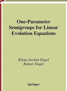 【预售】One-Parameter Semigroups for Linear Evolution ...