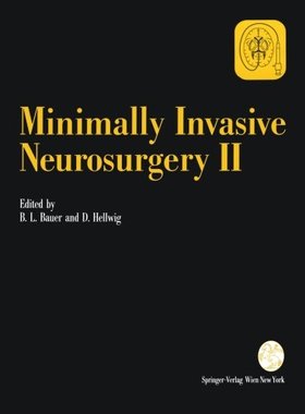 【预订】Minimally Invasive Neurosurgery II
