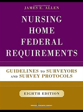 【预售】Nursing Home Federal Requirements, 8th Edition: G
