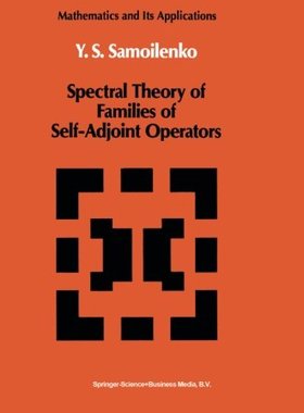 【预订】Spectral Theory of Families of Self-...