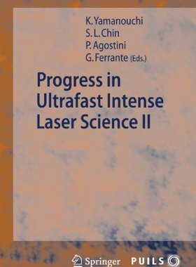【预订】Progress in Ultrafast Intense Laser ...