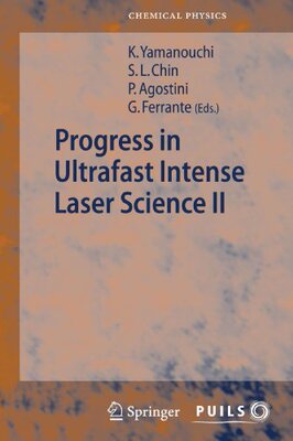 【预订】Progress in Ultrafast Intense Laser ...