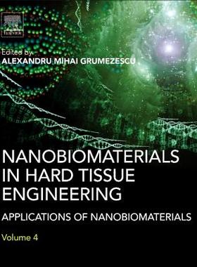 【预订】Nanobiomaterials in Hard Tissue Engi...