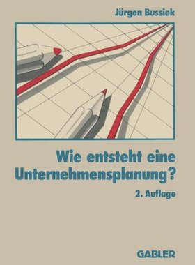 【预售】Wie Entsteht Eine Unternehmensplanung?