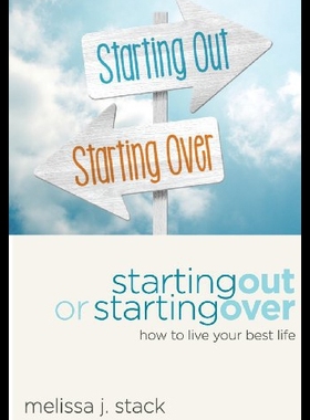 【预售】Starting Out or Starting Over: Living Your Best L