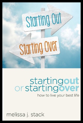 【预售】Starting Out or Starting Over: Living Your Best L