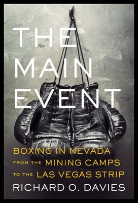 【预售】The Main Event: Boxing in Nevada from the Mining