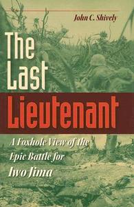 【预售】The Last Lieutenant: A Foxhole View ...