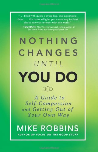 【预售】Nothing Changes Until You Do: A Guide to Self-Com...