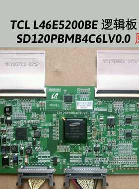 TCL L46E5200BE 逻辑板
SD120PBMB4C6LV0.0 屏线 配屏LTA460HQ12
