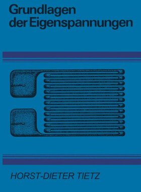 【预订】Grundlagen Der Eigenspannungen: Ents...