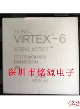 【铭源电子】全新XC6VLX550T-1FFG1760I XC6VLX550T-1FF1760I芯片