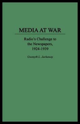 【预售】Media at War: Radio's Challenge to the Newspapers