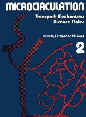 【预售】Microcirculation: Transport Mechanisms Disease...