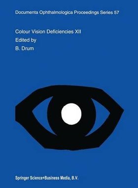 【预订】Colour Vision Deficiencies XII: Proc...