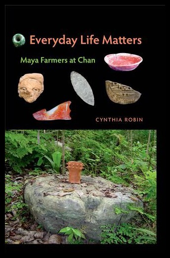【预售】Everyday Life Matters: Maya Farmers at Chan