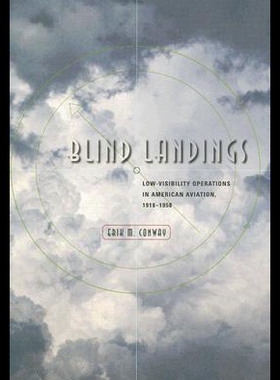 【预售】Blind Landings: Low-Visibility Operations in Amer