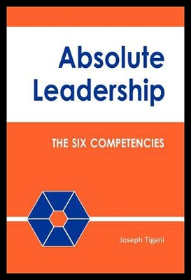 【预售】Absolute Leadership: The Six Competencies