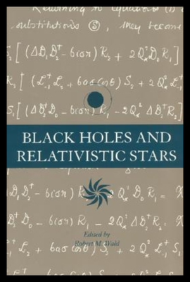 【预售】Black Holes and Relativistic Stars