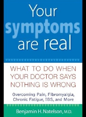 【预售】Your Symptoms Are Real: What to Do When Your Do