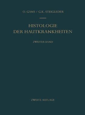【预订】Histologie Der Hautkrankheiten: Zwei...