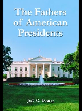 【预售】The Fathers of American Presidents: From Augustin
