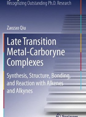 【预订】Late Transition Metal-Carboryne Complexes