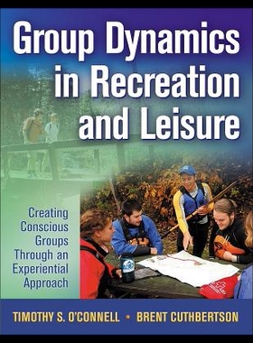 【预售】Group Dynamics in Recreation and Leisure: Creatin