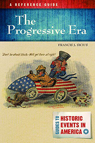 【预售】The Progressive Era: A Reference Guide