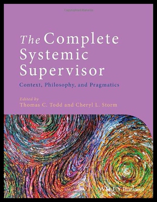 【预售】The Complete Systemic Supervisor: Context, Philos