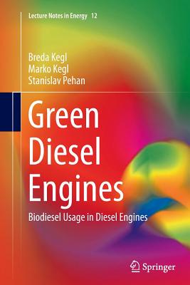 【预订】Green Diesel Engines: Biodiesel Usag...