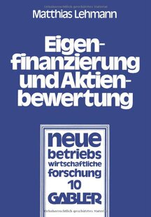【预售】Eigenfinanzierung Und Aktienbewertung: Der Ein...
