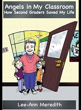 【预售】Angels in My Classroom: How Second Graders Saved