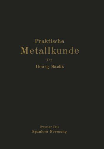 【预订】Praktische Metallkunde: Schmelzen Un...