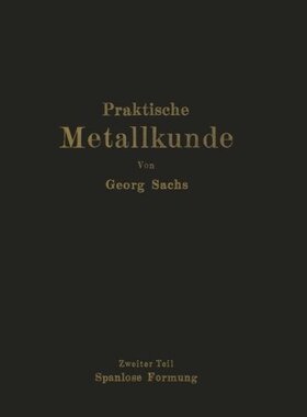 【预订】Praktische Metallkunde: Schmelzen Un...
