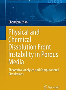 【预售】Physical and Chemical Dissolution Front Instab...