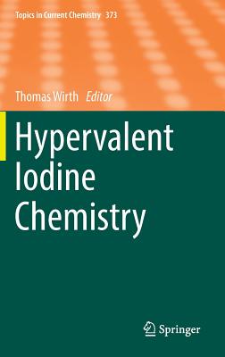 【预订】Hypervalent Iodine Chemistry