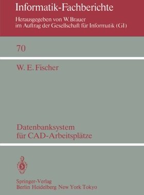 【预订】Datenbanksystem Fur CAD-Arbeitsplatze