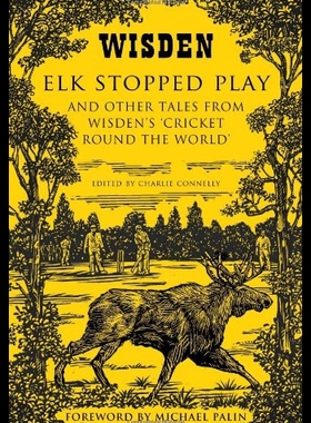 【预售】Elk Stopped Play: And Other Tales from Wisden's '