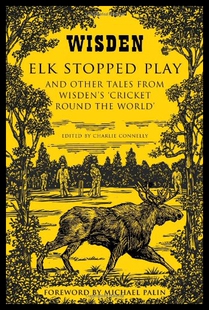 Elk 预售 And Stopped Other Play from Wisden Tales