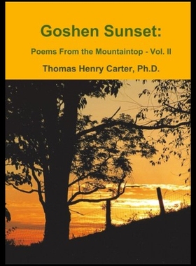 【预售】Goshen Sunset: Poems from the Mountaintop Vol. II
